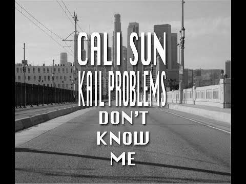 Cali Sun featuring Kail Problems Don't Know Me