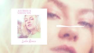 Astrid S - Someone New (Linko Remix)