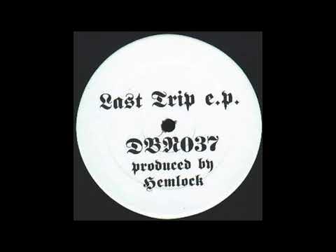 Drop Bass Network ‎037 - Last Trip E.P. - Hemlock - A2 - Last Trip II