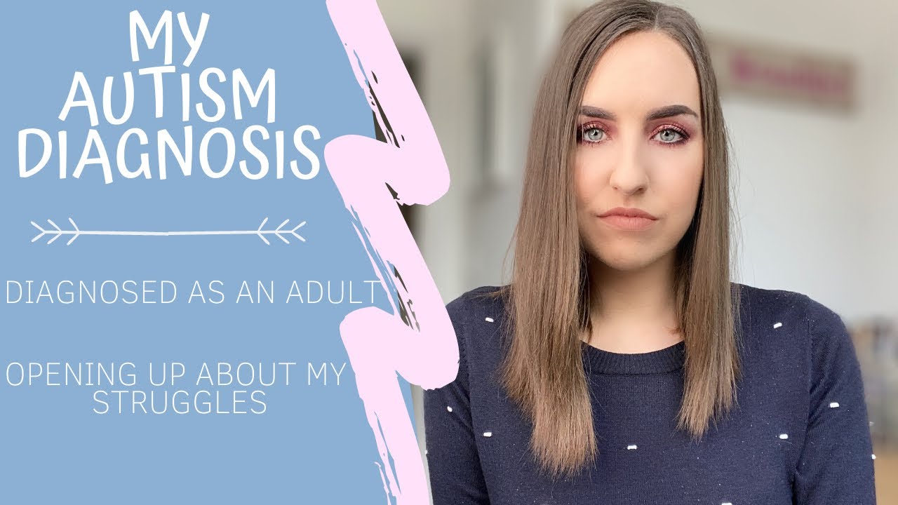 Diagnosed with Autism as an Adult