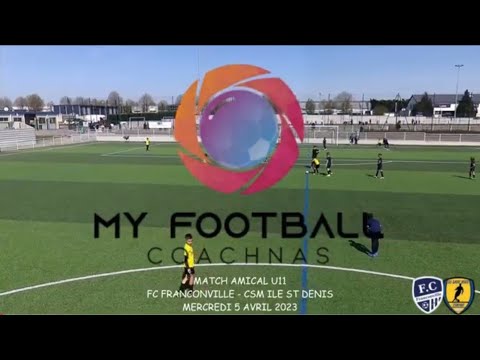 MERCREDI 5 AVRIL AMICAL U11 FC FRANCONVILLE CSM ILE ST DENIS LE MATCH