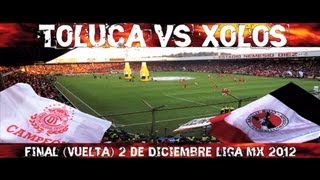 preview picture of video 'Toluca vs Xolos Final (Vuelta) Liga MX'