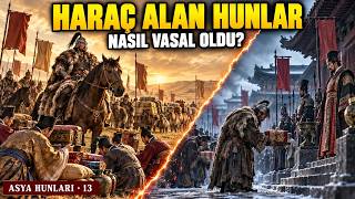 Asya Hunları #13: Çin'den Gelen Gelin ve Diz Çöken Şanyü