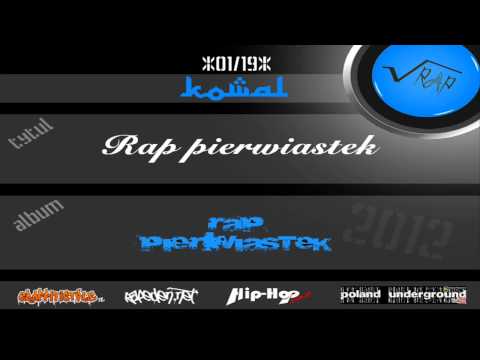 01. Kowal - Rap pierwiastek