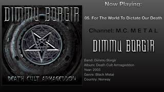For The World To Dictate Our Death - Dimmu Borgir 2003, Death Cult Armageddon Album.