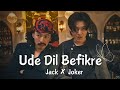 Jack Joker Ude Dil Befikre Thai Hindi Mix BL