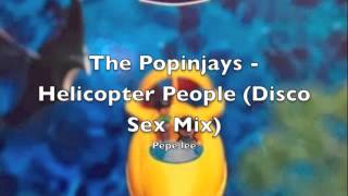 The Popinjays - Helicopter people (disco sex mix)