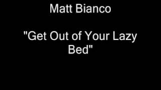 Matt Bianco - Get Out Of Your Lazy Bed [HQ Audio]