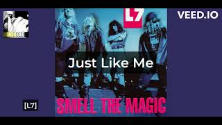 L7 - Just Like Me [karaoke]