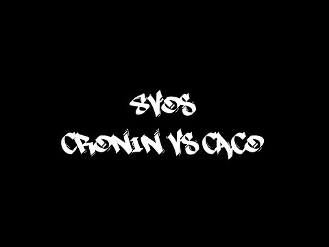 8VOS  - Cronin vs Caco | FullMinando