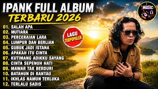 Download lagu Lagu IPANK Terpopuler 2026 | Full Album Lengkap β Salah Apa, Mutiara & Perceraian Lara mp3 Download lagu Lagu IPANK Terpopuler 2026 | Full Album Lengkap β Salah Apa, Mutiara & Perceraian Lara mp3