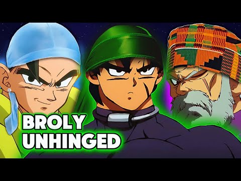 Broly Unhinged: A Story About Saiyan Ignorance