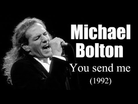 Michael Bolton – You send me (1992)