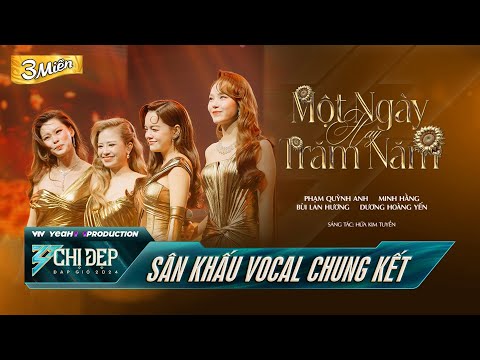 MỘT NGÀY HAY TRĂM NĂM -MINH HẰNG,PHẠM QUỲNH ANH,BÙI LAN HƯƠNG,DƯƠNG HOÀNG YẾN | CHỊ ĐẸP ĐẠP GIÓ 2024