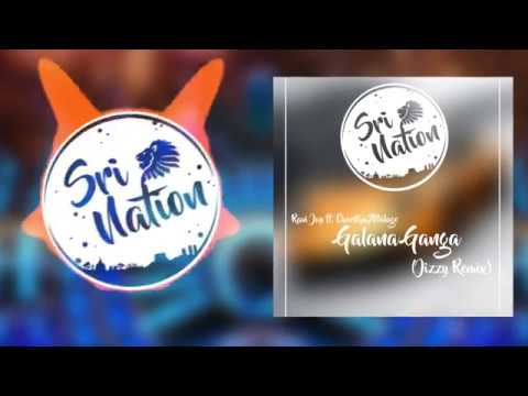 Galana Ganga - Ravi Jay ft. Charitha Attalage (Jizzy Remix)