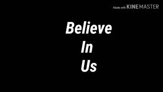 Believe in us - Lyrics - BY MINT CONDITION