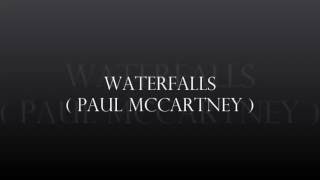 WATERFALLS ( Paul McCartney ).- RINGO & sus Diamantes ( C ) 2016