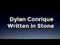Dylan Conrique Written In Stone