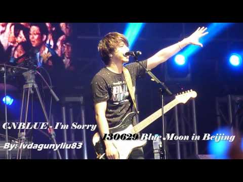 【Audio】130629 CNBLUE Blue Moon in Beijing - I'm sorry