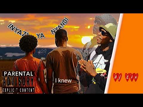 Inyazi ya Nyandi ___Dj Lix