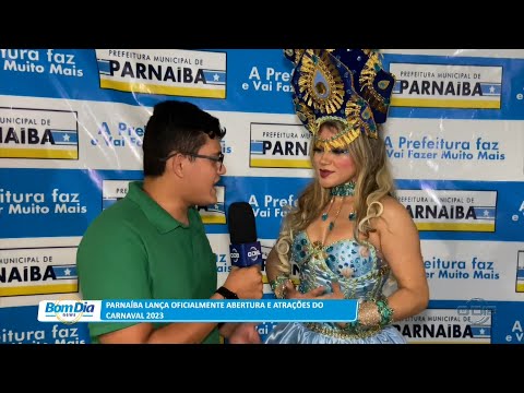 Parnaíba lança oficialmente abertura e atrações do Carnaval 2023 -  14 02 2023