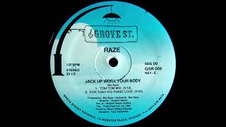 Jack Up Work Your Body (Tom Tom Mix) - Raze