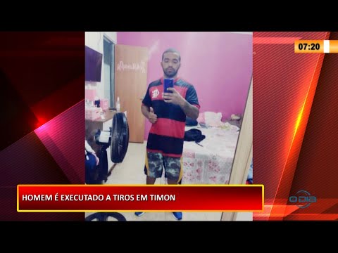Homem é executado a tiros em Timon 29 01 2021