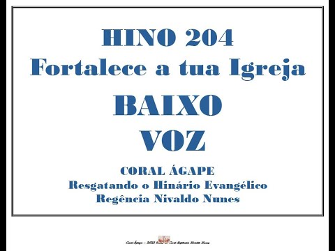 AGPGNAN HE 204 FORTALECE A TUA IGREJA BAIXO VOZ