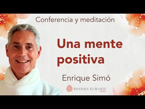 Meditación y conferencia “Una mente positiva”, con Enrique Simó