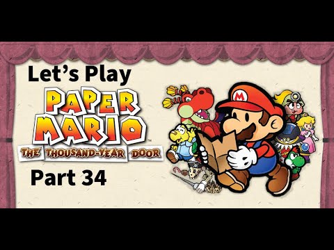 Let's Play Paper Mario The Thousand Year Door Part 34 - To Far Fahr Outpost