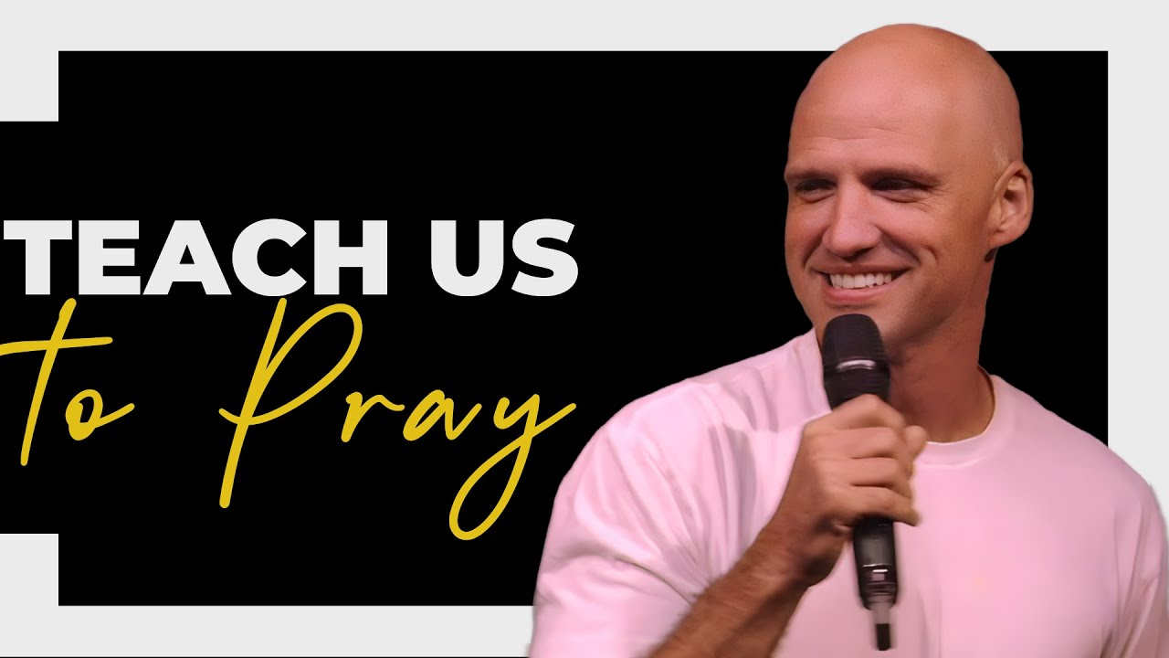 Teach Us To Pray “The Prayer Life of Jesus” | Pastor Aron Kirk