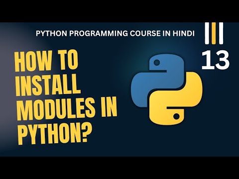 13 Python Course How To Install Modules Using Pip In Python