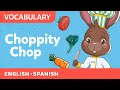 Choppity Chop Chop Veggies With Sammy Preschool Vocabulary Bilingual Videos For Kids