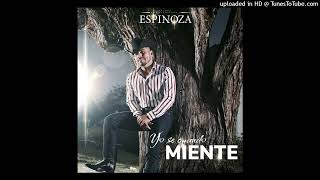 Espinoza Paz - Yo Se Cuando Miente