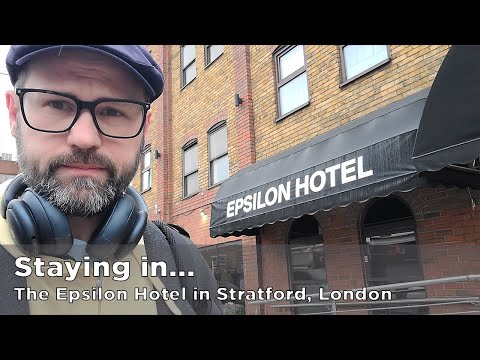 Staying in... The Epsilon Hotel in Stratford