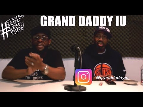 Grand Daddy IU Got Something ELSE New Coming #StressFreeRadioShow