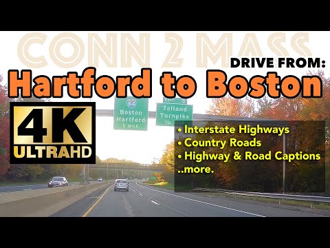4K Drive Hartford to Boston: Highways & Country Roads (Connecticut to Massachusetts)