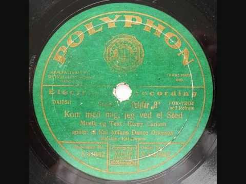 Kai Julian - Kom med mig, jeg ved et sted - 1931