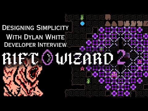 Developing Simplicity With Dylan White | Rift Wizard 2