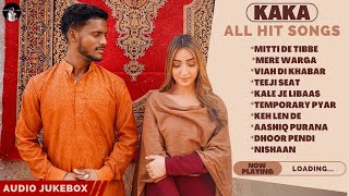 KAKA All Hit Songs | Audio Jukebox | Mitti De Tibbe | Mere Warga | Teeji Seat | Libaas | Keh Len De