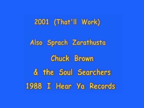 2001 (That'll Work) Also Sprach Zarathustra - Chuck Brown & the Soul Searchers