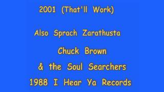 2001 (That'll Work) Also Sprach Zarathustra - Chuck Brown & the Soul Searchers