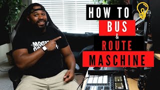How to Bus and Route in Maschine|| Native Instruments