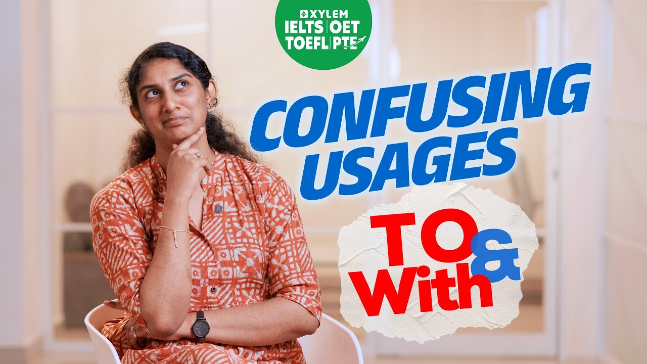 Confusing Usages " TO & WITH "  | Xylem IELTS | OET | TOEFL | PTE