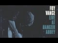 Foy Vance - "Make It Rain (Live from Bangor Abbey ...