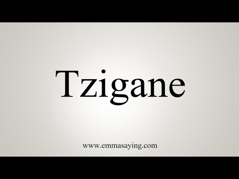How To Say Tzigane