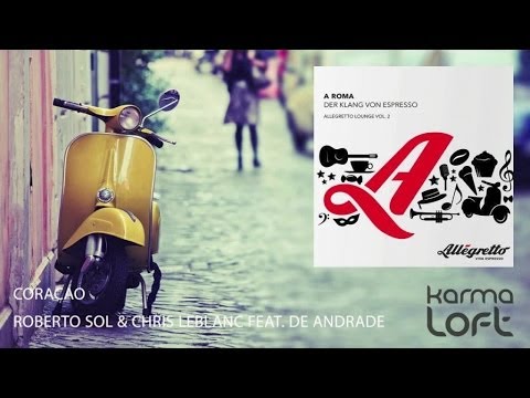 Coracao | Roberto Sol & Chris Le Blanc