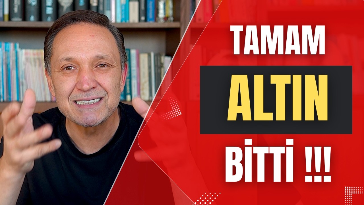 TAMAM ALTIN BİTTİ dolar, altın,,borsa,bitcoin,fon