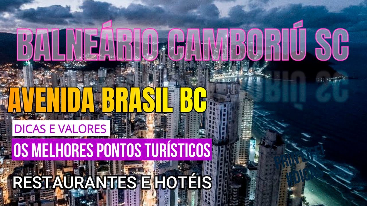 AVENIDA BRASIL EM BALNEÁRIO CAMBORIÚ SC, UMA AVENIDA COM HOTÉIS, SHOPPINGS, LOJAS E RESTAURANTES.