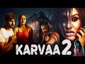 KARVAA Horror Movie Dubbed In Hindi Full South Indian Horror Movie In Hindi KARVAA Full Movie